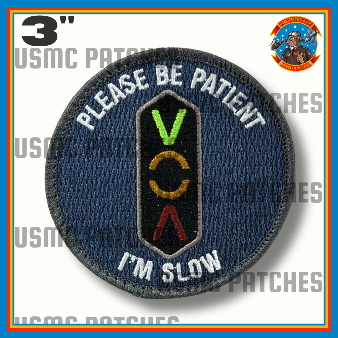 Please Be Patient I'm Slow Shoulder Patch
