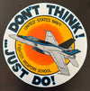 Top Gun Don’t Think 15.75”