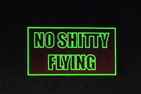 No Shitty Flying PVC Glow Patch