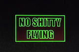 No Shitty Flying PVC Glow Patch
