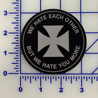 Official HMLA-169 We Hate Each Other But We Hate You More Sticker