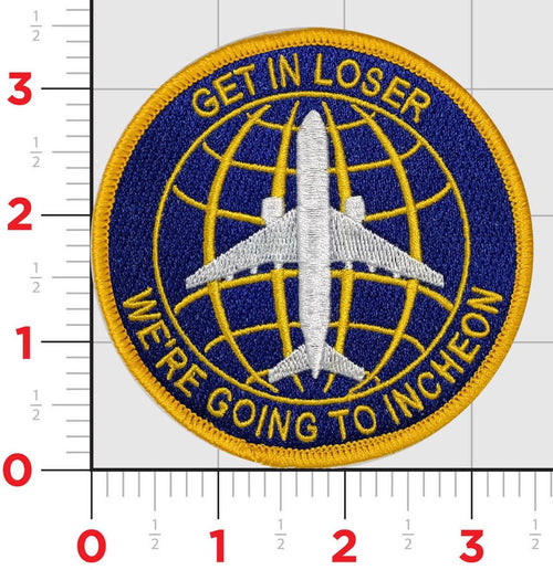 Get In Loser We Are Going To Incheon Patches