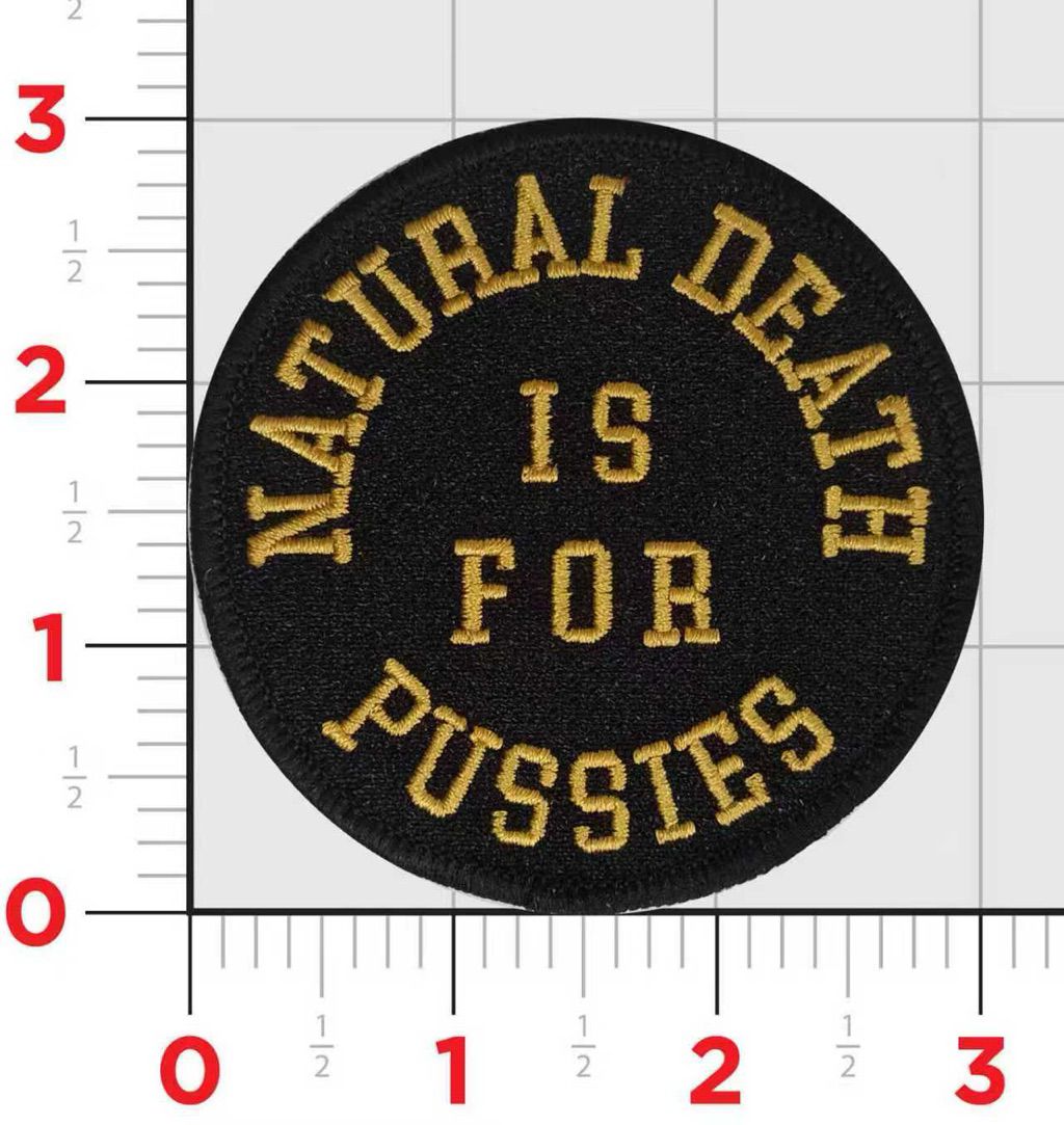 Natural Death is for Pussies Shoulder Patches