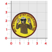 Bro! I'm Straight Up Not Having A Good Time - HSM-37 Patch