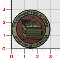 Dumpster Fire- The Strongest Steel is Forged in the Fire of a Dumpster Patch