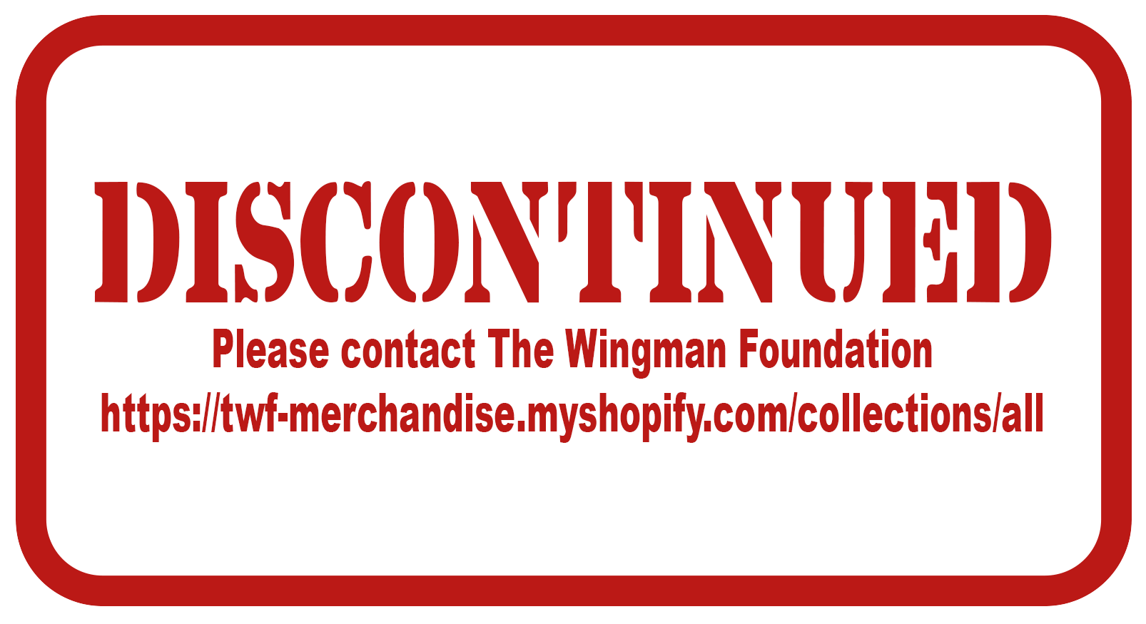 Discontinued. Please contact The Wingman Foundation.